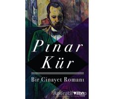 Bir Cinayet Romanı - Pınar Kür - Can Yayınları