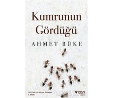 Kumrunun Gördüğü - Ahmet Büke - Can Yayınları