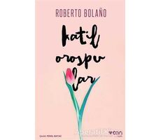 Katil Orospular - Roberto Bolano - Can Yayınları