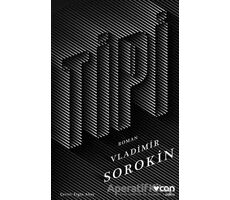 Tipi - Vladimir Sorokin - Can Yayınları