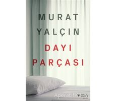 Dayı Parçası - Murat Yalçın - Can Yayınları