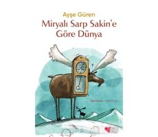 Miryalı Sarp Sakine Göre Dünya - Ayşe Güren - Can Çocuk Yayınları