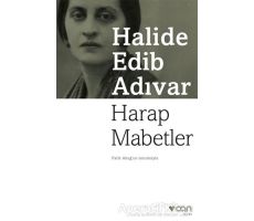 Harap Mabetler - Halide Edib Adıvar - Can Yayınları