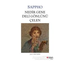 Nedir Gene Deli Gönlünü Çelen - Sappho - Can Yayınları