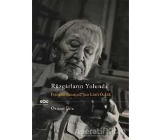 Rüzgarların Yolunda - Osman İkiz - Yapı Kredi Yayınları