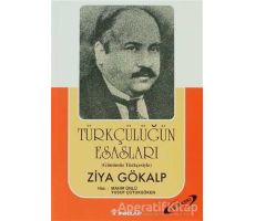 Türkçülüğün Esasları - Ziya Gökalp - İnkılap Kitabevi