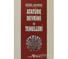 Atatürk Devrimi ve Temelleri - Bedia Akarsu - İnkılap Kitabevi