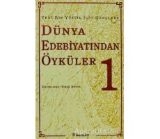 Yeni Bir Yüzyıl İçin Gençlere Dünya Edebiyatından Öyküler 1. Cilt - İshak Reyna - İnkılap Kitabevi