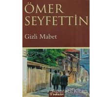 Gizli Mabet - Ömer Seyfettin - İnkılap Kitabevi