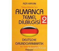 Türkçe Bilenler İçin Almanca Temel Dilbilgisi 2 - Rıza Kaplan - İnkılap Kitabevi