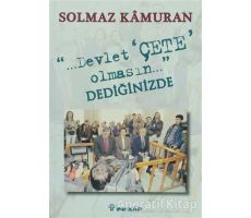 Devlet Çete Olmasın Dediğinizde - Solmaz Kamuran - İnkılap Kitabevi