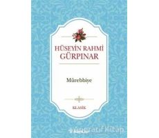 Mürebbiye - Hüseyin Rahmi Gürpınar - İnkılap Kitabevi