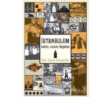 İstanbulum, Tadım, Tuzum, Hayatım - Meri Çevik Simyonidis - İnkılap Kitabevi