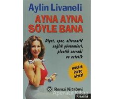 Ayna Ayna Söyle Bana - Aylin Livaneli - Remzi Kitabevi