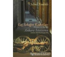 Loş Sokağın Kadınları  Ankara İstasyonu - Selma Fındıklı - Remzi Kitabevi