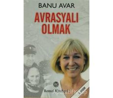 Avrasyalı Olmak - Banu Avar - Remzi Kitabevi