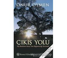 Çıkış Yolu - Onur Öymen - Remzi Kitabevi