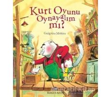 Kurt Oyunu Oynayalım Mı? - Gregoire Mabire - Remzi Kitabevi