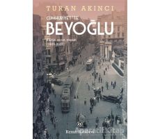 Cumhuriyette Beyoğlu - Turan Akıncı - Remzi Kitabevi