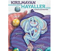 Kırılmayan Hayaller - Nilay Yılmaz - Altın Kitaplar