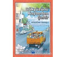 Gökyüzünü Kaybeden Şehir - Aydoğan Yavaşlı - Altın Kitaplar