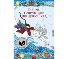 Denizin Gökyüzüyle Buluştuğu Yer - Grace Lin - Altın Kitaplar