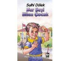 Her Şeyi Bilen Çocuk - Sulhi Dölek - Bilgi Yayınevi