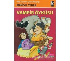 Vampir Öyküsü - Mavisel Yener - Bilgi Yayınevi