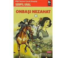 Onbaşı Nezahat - Serpil Ural - Bilgi Yayınevi