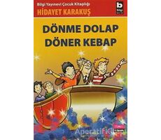 Dönme Dolap Döner Kebap - Hidayet Karakuş - Bilgi Yayınevi