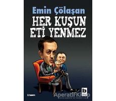 Her Kuşun Eti Yenmez - Emin Çölaşan - Bilgi Yayınevi