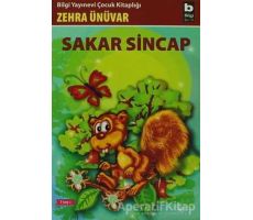 Sakar Sincap - Zehra Ünüvar - Bilgi Yayınevi