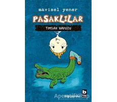 Pasaklılar - Timsah Havuzu - Mavisel Yener - Bilgi Yayınevi