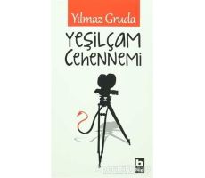 Yeşilçam Cehennemi - Yılmaz Gruda - Bilgi Yayınevi