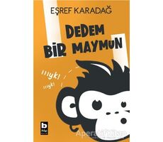 Dedem Bir Maymun - Eşref Karadağ - Bilgi Yayınevi