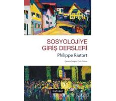 Sosyolojiye Giriş Dersleri - Philippe Riutort - Doğu Batı Yayınları