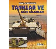 Savaş Makineleri - Tanklar ve Ağır Silahlar - Chris Oxlade - Teleskop Popüler Bilim