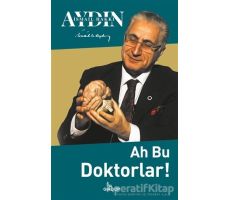 Ah Bu Doktorlar! - İsmail Hakkı Aydın - Girdap Kitap