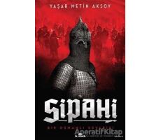 Sipahi - Yaşar Metin Aksoy - Kronik Kitap