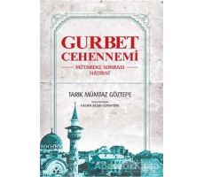 Gurbet Cehennemi - Tarık Mümtaz Göztepe - Kopernik Kitap