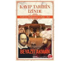 Kayıp Tarihin İzinde - Beyazıt Akman - Kopernik Kitap