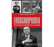 Erdoganophobia - Abdülkadir Özkan - Kopernik Kitap