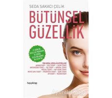 Bütünsel Güzellik - Seda Sakacı Çelik - Hayykitap