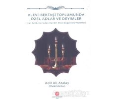 Alevi - Bektaşi Toplumunda Özel Adlar ve Deyimler