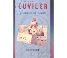 Luviler - Anadolunun Işık İnsanları - Zeki Büyüktanır - Can Yayınları (Ali Adil Atalay)