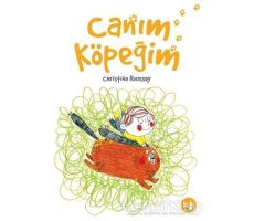 Canım Köpeğim - Christine Roussey - Büyülü Fener Yayınları