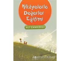 Hikayelerle Değerler Eğitimi - Ali Çankırılı - Uğurböceği Yayınları