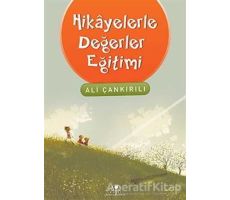 Hikayelerle Değerler Eğitimi - Ali Çankırılı - Uğurböceği Yayınları