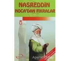 Nasreddin Hocadan Fıkralar - Nasreddin Hoca - Timaş Çocuk - Klasikler