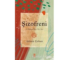 Şizofreni - Adnan Çoban - Timaş Yayınları